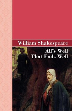 All's Well That Ends Well - Shakespeare, William