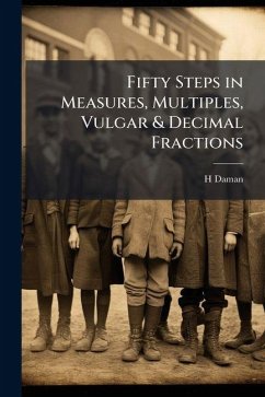 Cover Fifty Steps in Measures, Multiples, Vulgar & Decimal Fractions
