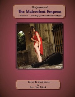 The Journey of the Malevolent Empress - Micek, Gina