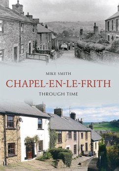 Chapel-En-Le-Frith Through Time - Smith, Mike