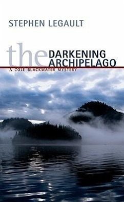 The Darkening Archipelago - Legault, Stephen