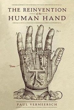 The Reinvention of the Human Hand - Vermeersch, Paul