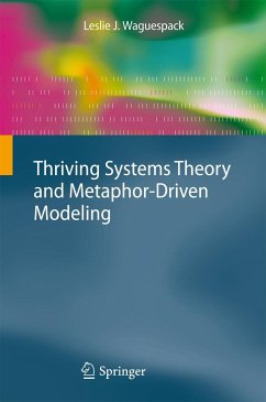 Thriving Systems Theory and Metaphor-Driven Modeling - Waguespack, Leslie J.