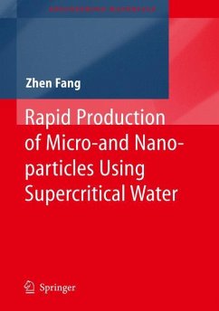 Rapid Production of Micro- and Nano-particles Using Supercritical Water - Fang, Zhen