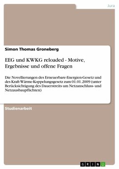 EEG und KWKG reloaded - Motive, Ergebnisse und offene Fragen - Groneberg, Simon Thomas