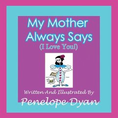 Cover My Mother Always Says (I Love You!)