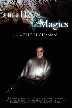 Small Magics - Buchanan, Erik