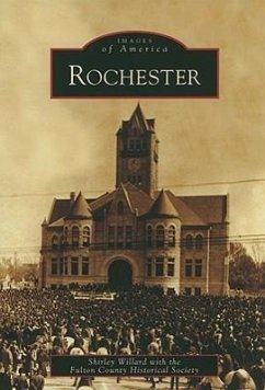 Rochester - Willard, Shirley; Fulton County Historical Society