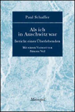 Als ich in Auschwitz war - Schaffer, Paul