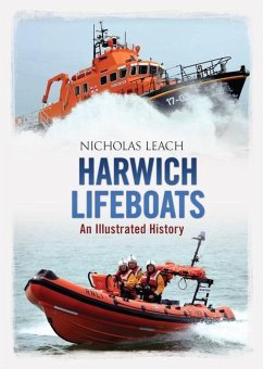 Harwich Lifeboats: An Illustrated History - Leach, Nicholas