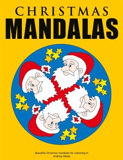 Christmas Mandalas - Beautiful Christmas mandalas for colouring in - Abato, Andrew