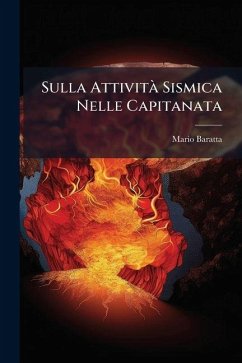 Sulla Attività Sismica Nelle Capitanata - Baratta, Mario Sulla Attività Sismica Nelle Capitanata - Baratta, Mario