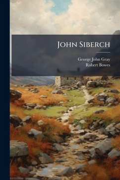 John Siberch - Gray, George John; Bowes, Robert John Siberch - Gray, George John; Bowes, Robert