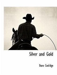 Silver and Gold - Coolidge, Dane