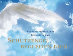 Schutzengel begleiten dich - Louise, Märtha;Samnøy, Elisabeth