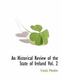 An Historical Review of the State of Ireland Vol. 2