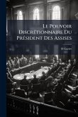 Le Pouvoir Discrétionnaire Du Président Des Assises