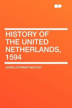 History of the United Netherlands, 1594