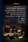 Mutinensium Medicorum Methodus Antipyretica Vindicata, Sive Ad Nonnullorum [J.J. Manget and B. Ramazzini] Scriptiones Notæ