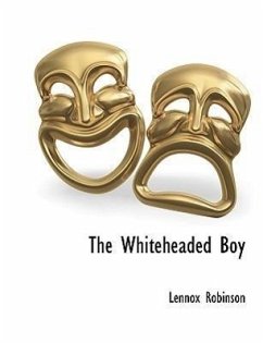 The Whiteheaded Boy - Robinson, Lennox