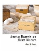 American Housewife and Kitchen Directory.