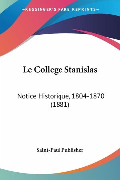 Le College Stanislas - Saint-Paul Publisher
