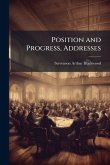 Position and Progress, Addresses
