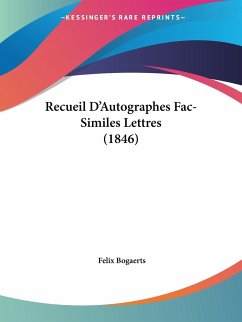 Recueil D'Autographes Fac-Similes Lettres (1846)