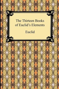 The Thirteen Books of Euclid's Elements - Euclid