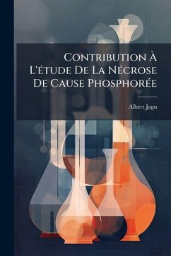 Cover Contribution À l'Étude de la Nécrose de Cause Phosphorée