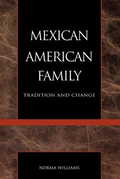 The Mexican American Family - Williams, Norma