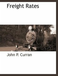 Freight Rates - Curran, John P.