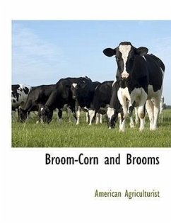 Broom-Corn and Brooms - Agriculturist, American