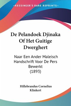 De Pelandoek Djinaka Of Het Guitige Dwerghert - Klinkert, Hillebrandus Cornelius