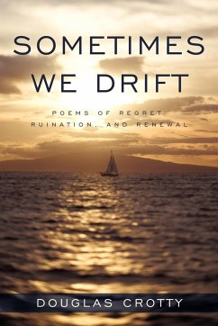 Sometimes We Drift - Douglas Crotty, Crotty; Douglas Crotty