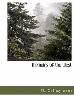 Memoirs of the West - Warren, Eliza Spalding