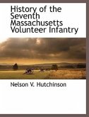 History of the Seventh Massachusetts Volunteer Infantry