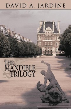 The Mandible Trilogy - David a. Jardine, A. Jardine