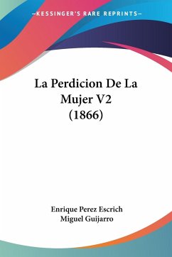 La Perdicion De La Mujer V2 (1866) - Escrich, Enrique Perez