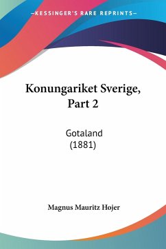 Konungariket Sverige, Part 2 - Hojer, Magnus Mauritz