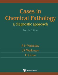Cases in Chemical Pathology - Walmsley, R. N.; Walmsley, Noel; Watkinson, Les R.