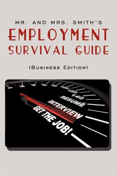 Mr. and Mrs. Smith's Employment Survival Guide (Business Edition) - and Smith