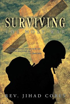 Surviving the Holy War - Rev Jihad Cobey, Jihad Cobey