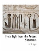 Fresh Light from the Ancient Monuments