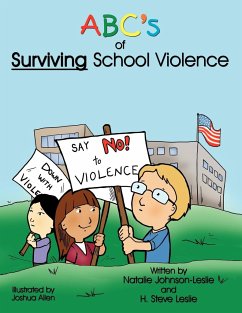 Abc's of Surviving School Violence - Johnson-Leslie, Natalie; Leslie, H. Steve