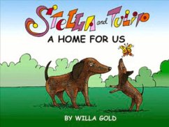 Stella and Tulip: A Home for Us - Gold, Willa