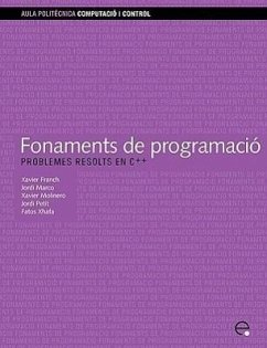 Fonaments de Programaci. Problemes Resolts En C++ - Franch Martnez, Xavier; Marco Gomez, Jordi; Xhafa, Fatos