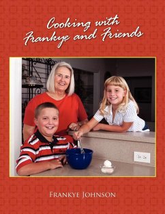 Cooking with Frankye and Friends - Johnson, Frankye