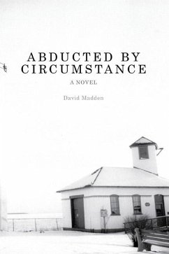 Abducted by Circumstance - Madden, David