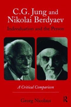 C.G. Jung and Nikolai Berdyaev - Nicolaus, Georg (New School of Counselling and Psychotherapy, London